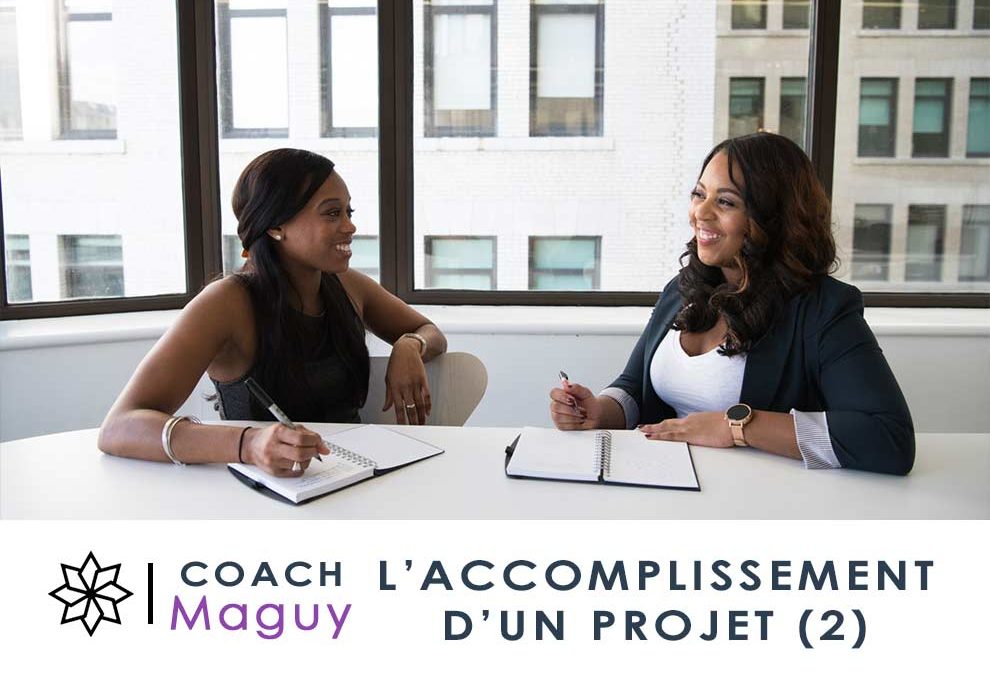 L&rsquo;accomplissement d&rsquo;un projet Partie 2