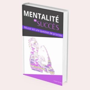 La Mentalité du Succès