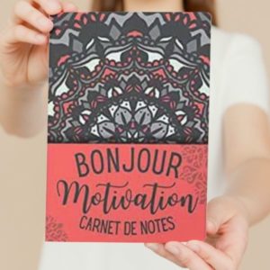 CARNET DE NOTES POUR LA MOTIVATION: QUELLE SONT VOS MOTIVATIONS DANS LA VIE
