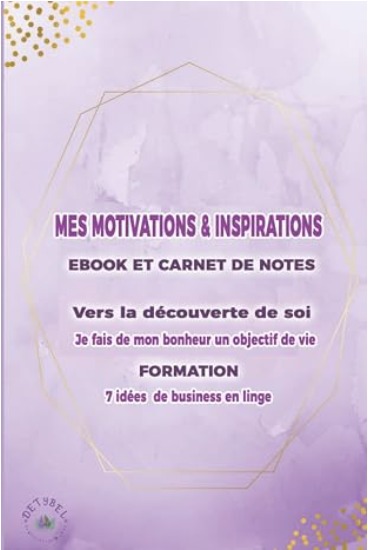 7 Idées de Business en Ligne Talent : Mes motivations, inspirations ebook et carnet de notes